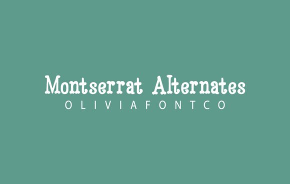 Montserrat Alternates: A Font for Romantic and Elegant Designs