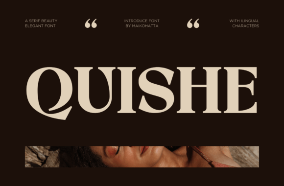 Quishe: A Modern Serif for Elegant Design