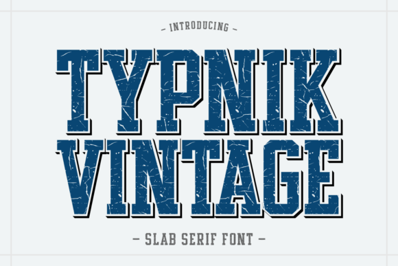 Typnik Vintage: Bold Slab Serif for Athletic & Streetwear Design